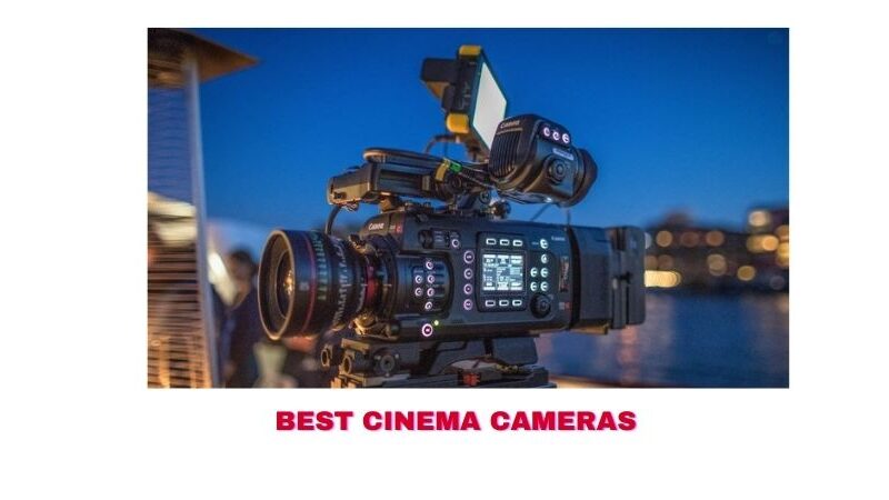 Best Cinema Cameras